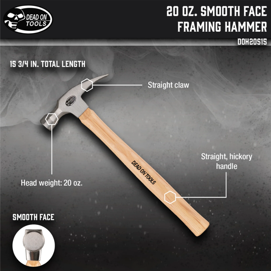Dead on Tools | 20oz. Smooth Face Framing Hammer