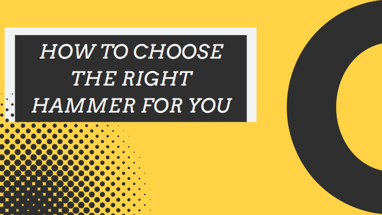 How do you choose the right hammer for you? - TF Tools Ltd