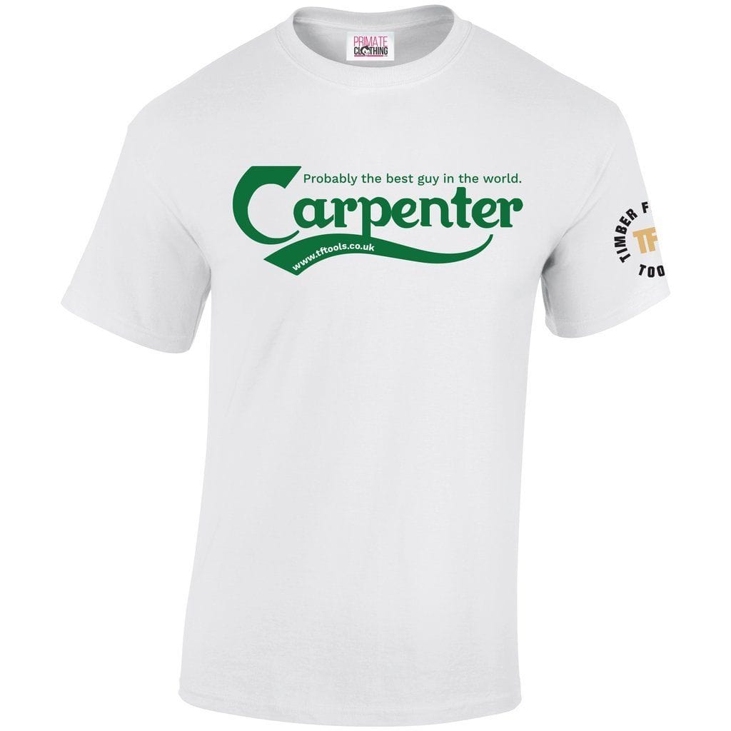 TF Tools | T-shirts - The Best Carpenter - TF Tools LtdTF Tools Ltd